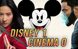 Tenet vs Mulan Disney écrase-t-il le cinéma ?