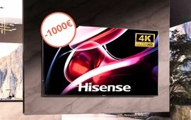 Promo Saint-Valentin : le prix de la TV 4K géante d'Hisense chute de 1000€