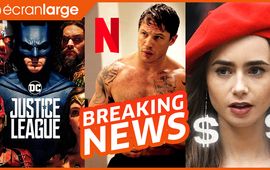 Chaos pour Justice League, Tom Hardy prépare une baston, corruption sur Netflix et Emily in Paris ?
