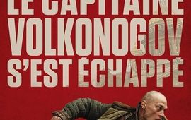 Le capitaine Volkonogov s'est échappé - critique qui s'en relève à peine