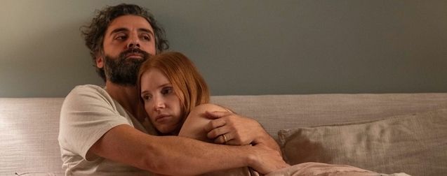 Scenes from a Marriage : Oscar Isaac et Jessica Chastain s'aiment et s'engueulent dans la bande-annonce