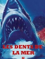 Les Dents de la mer 5 : Cruel Jaws