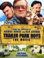Trailer Park Boys : The Movie
