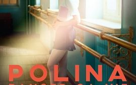Polina- Danser sa Vie : Critique virevoltante